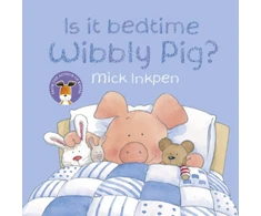 KNYGA Mick Inkpen Wibbly Pig: Is It Bedtime Wibbly Pig?