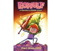 KNYGA Mike Cavallaro Eowulf: Of Monsters and Middle School