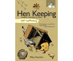 KNYGA Mike Hatcher Self-Sufficiency: Hen Keeping