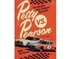 KNYGA Mike Hembree Petty vs. Pearson, The Rivalry That Shaped NASCAR