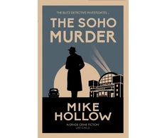 KNYGA Mike Hollow Soho Murder, The enthralling wartime murder mystery