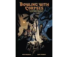 KNYGA Mike Mignola Bowling with Corpses and Other Strange Tales from Lands Unknown