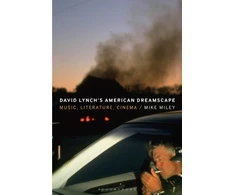KNYGA Mike Miley David Lynch’s American Dreamscape