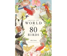 KNYGA Mike Unwin Around the World in 80 Birds