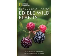 KNYGA Mimi Prunella Hernandez National Geographic Backyard Guide to Edible Wild Plants