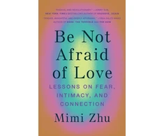 KNYGA Mimi Zhu Be Not Afraid of Love