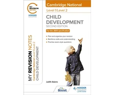 KNYGA Miranda Walker Adams Judith My Revision Notes: Level 1/Level 2 Cambridge National in Child Development: Second Edition