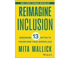 KNYGA Mita Mallick Reimagine Inclusion, Debunking 13 Myths To Transform Your Workplace