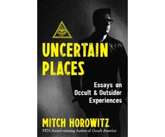 KNYGA Mitch Horowitz Uncertain Places
