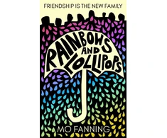 KNYGA Mo Fanning Rainbows and Lollipops, Friendship is the new family