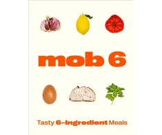 KNYGA Mob 6: Tasty 6-Ingredient Meals