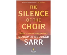 KNYGA Mohamed Mbougar Sarr Silence of the Choir, by Goncourt Prize winning author