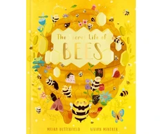 KNYGA Moira Butterfield Secret Life of Bees, Meet the bees of the world, with Buzzwing the honeybee