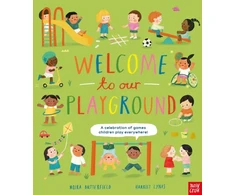 KNYGA Moira Butterfield Welcome to Our Playground, A Celebration of Games Children Play Everywhere