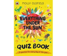 KNYGA Molly Oldfield Everything Under the Sun: Quiz Book
