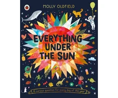 KNYGA Molly Oldfield Oldfield Molly Everything Under the Sun: a curious question for every day of the year
