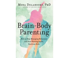 KNYGA Mona Delahooke Brain-Body Parenting