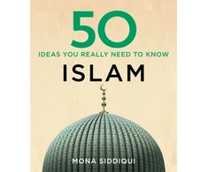 KNYGA Mona Siddiqui 50 Islam Ideas You Really Need to Know