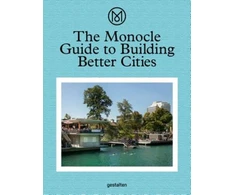 KNYGA Monocle Guide to Building Better Cities