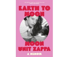 KNYGA Moon Unit Zappa Earth to Moon, A Memoir