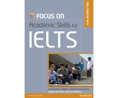 KNYGA Morgan Terry Focus on Academic Skills for IELTS Student Book with CD