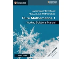KNYGA Muriel James Cambridge International AS &amp; A Level Mathematics Pure Mathematics 1 Worked Solutions Manual with Digital Access