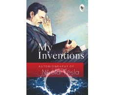 KNYGA Tesla Nikola My Inventions, Autobiography of Nikola Tesla