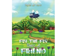 KNYGA Mykel Du Cann Fly the Fly Finds a Friend