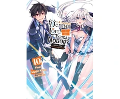 KNYGA Myojin Katou Greatest Demon Lord Is Reborn as a Typical Nobody, Vol. 10 (light novel)