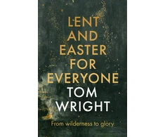 KNYGA N T Wright Lent and Easter for Everyone