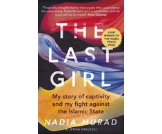 KNYGA Nadia Murad Murad, Nadia; Krajeski, Jenna Last Girl: My Story of Captivity and My Fight Against the Islamic State