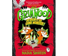 KNYGA Nadia Shireen Grimwood: Attack of the Stink Monster!, The funniest book you'll read this winter!