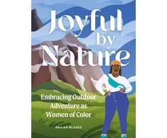 KNYGA Nailah Blades Wylie Joyful by Nature, Embracing Outdoor Adventure as Women of Color