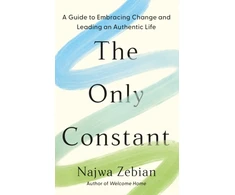 KNYGA Najwa Zebian Only Constant, A Guide to Embracing Change and Leading an Authentic Life