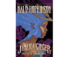 KNYGA Nalo Hopkinson Jamaica Ginger and Other Concoctions