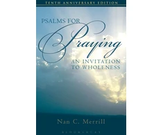 KNYGA Nan C Merrill Merrill Nan C Psalms for Praying: An Invitation to Wholeness