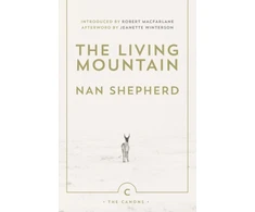 KNYGA Nan Shepherd Shepherd Nan Living Mountain: A Celebration of the Cairngorm Mountains of Scotland