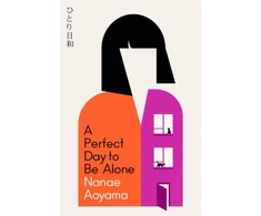 KNYGA Nanae Aoyama Perfect Day to be Alone, the award-winning Japanese coming-of-age classic