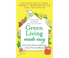 KNYGA Nancy Birtwhistle Žalias Living Made Easy, 101 Eco Tips, Hacks and Recipes to Save Time and Money