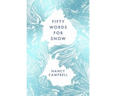 KNYGA Nancy Campbell Fifty Words for Snow