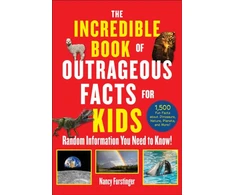 KNYGA Nancy Furstinger Incredible Book of Outrageous Facts for Kids