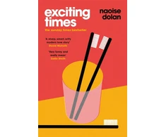 KNYGA Naoise Dolan Dolan Naoise Exciting Times: Longlisted for the Women's Prize for Fiction 2021