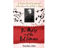 KNYGA Naoko Abe Martyr and the Raudona Kimono