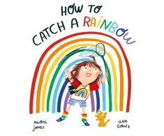 KNYGA Naomi Jones Jones Naomi How to Catch a Rainbow
