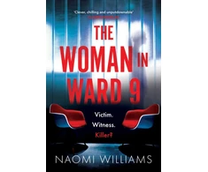 KNYGA Naomi Williams Woman in Ward 9, A completely addictive psychological thriller with a heart-pounding twist