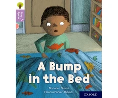 KNYGA Narinder Dhami Oxford Reading Tree Story Sparks: Oxford Level 1+: A Bump in the Bed