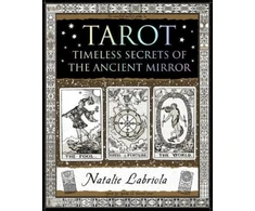 KNYGA Natalie Labriola Tarot, Timeless Secrets of the Ancient Mirror