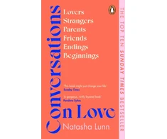 KNYGA Natasha Lunn Conversations on Love, with Philippa Perry, Dolly Alderton, Roxane Gay, Stephen Grosz, Esther Perel, and many more