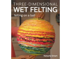 KNYGA Natasha Smart Three-dimensional Wet Felting, Felting on a Ball