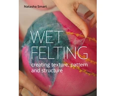KNYGA Natasha Smart Wet Felting, Creating texture, pattern and structure